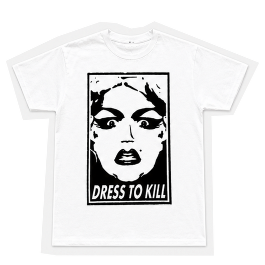 Dress to Kill T-Shirt